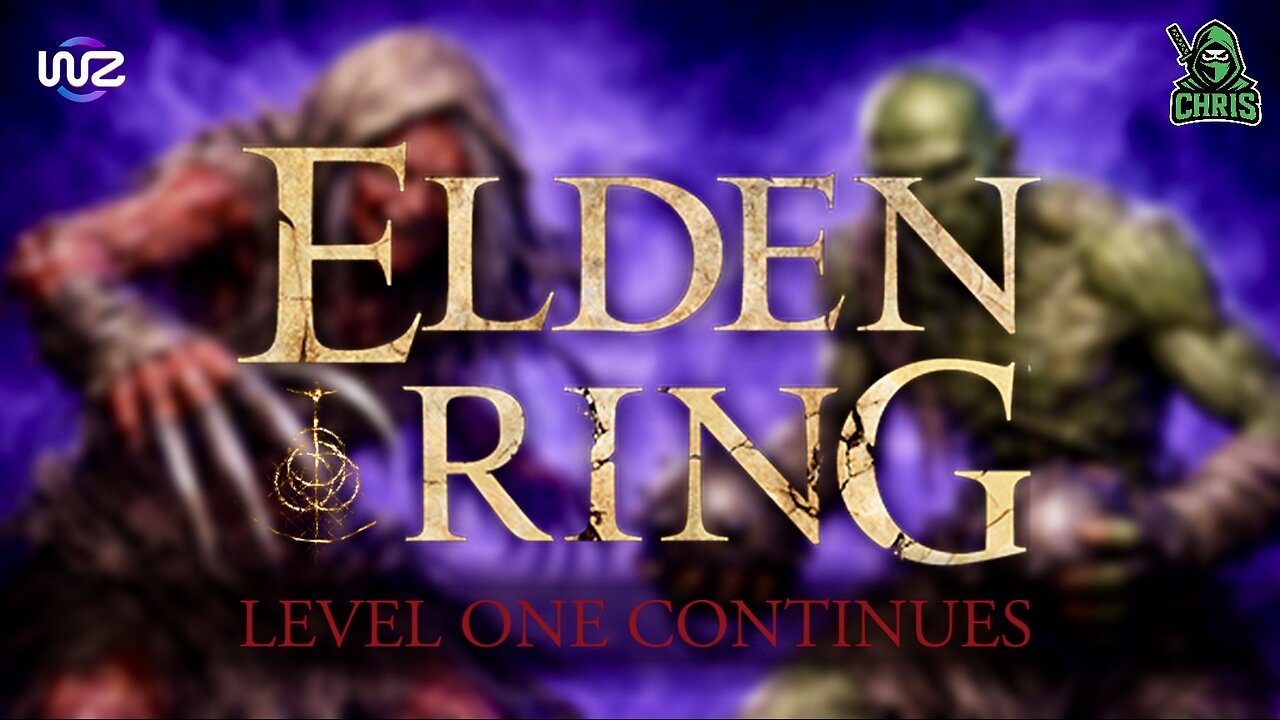 Level One To Level God // Elden Ring (Ft. Chris_The_Ninja56)