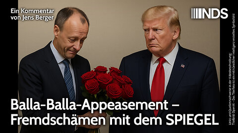 Balla-Balla-Appeasement – Fremdschämen mit dem SPIEGEL | Jens Berger | NDS-Podcast