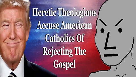 Heretic Big Brains Accuse Americans Of Rejecting The Gospel