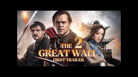 The Great Wall 2 (2025) | Matt Damon & Willem Dafoe Return in Action Fantasy Epic