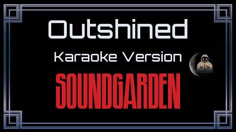 Soundgarden - Outshined (CC)