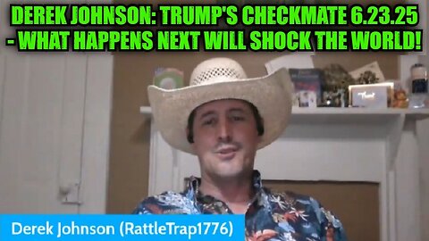 Derek Johnson: Trump's Checkmate 6.23.25 - What Happens Next Will Shock the World!