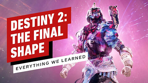 Everything We Know About Destiny 2 - The Final Shape So Far