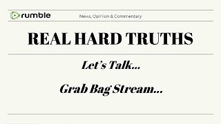 LIVE - Grab Bag Stream - 3/17/25