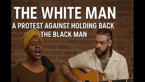 The White Man: Why You Can’t Get Ahead