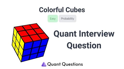 Colorful Cubes - Quant Interview Question