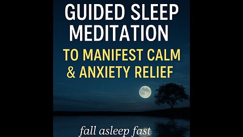 Guided Sleep Meditation to Manifest Calm & Anxiety Relief 174 hz |Fall Asleep Fast #sleepmeditation