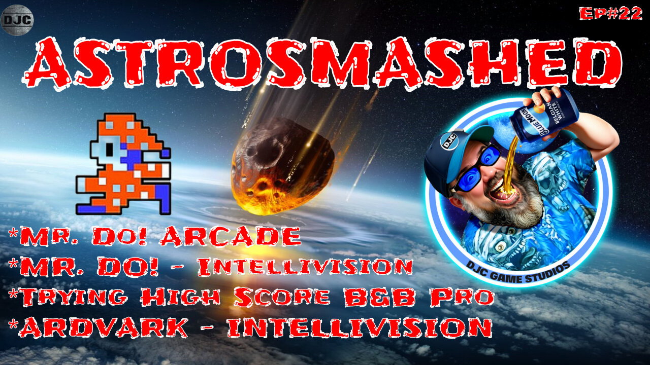ASTROSMASHED - Episode #22
