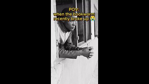 when the bookworm recently broke up 😭😂