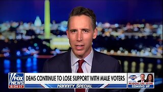 Sen Hawley Warns: Democrats Won't Win Elections Until They Respect Working Men