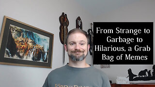 Tolkien Geek Rates Tolkien Related Memes, Part 5: All Good Memes Must Come to an End