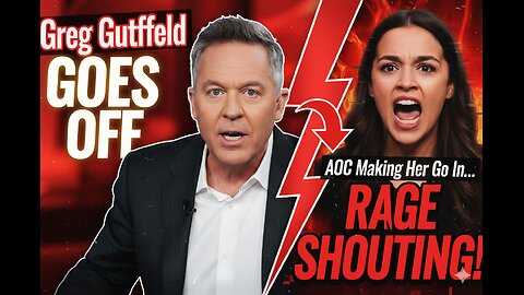 Greg Gutfeld GOES OFF On AOC Making Her Go In RAGE SHOUTING!