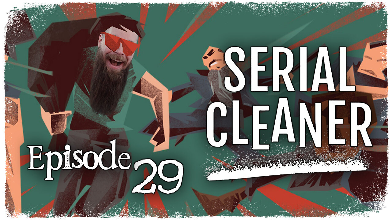 Serial Cleaner // Episode 29 // CLEANERIA // Gameplay Walkthrough