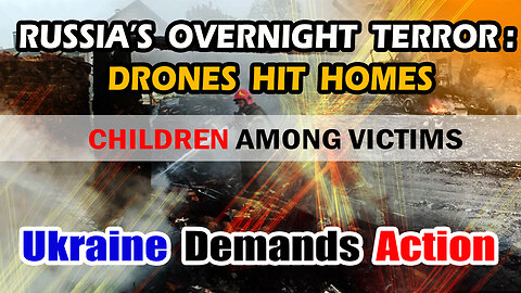 Deadly Drone Strikes Rock Ukraine: Families Killed, Cities Burned, World on Edge