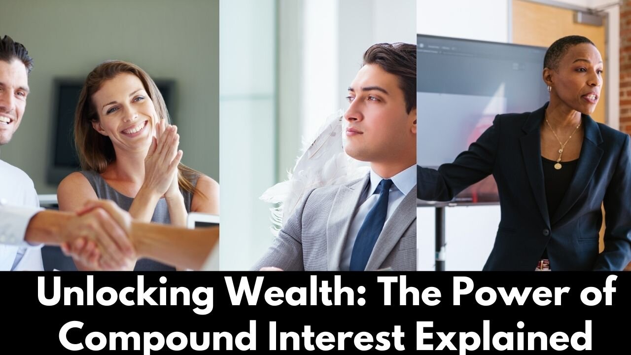 Unlocking Wealth: The Power of Compound Interest Explained