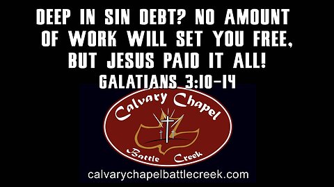 August 10, 2025 - Deep in sin debt? No amount of work will set you free, but Jesus paid it all!