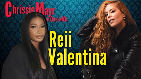DEBUT INTERVIEW of Reii Valentina - Chrissie Mayr Podcast LIVE!
