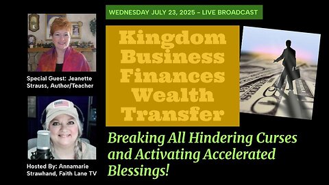 Kingdom Business and Wealth - Removing Curses and Delays! Special Teaching with Jeanette Strauss