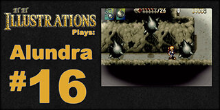 El El Plays Alundra Episode 16: Mind Meld
