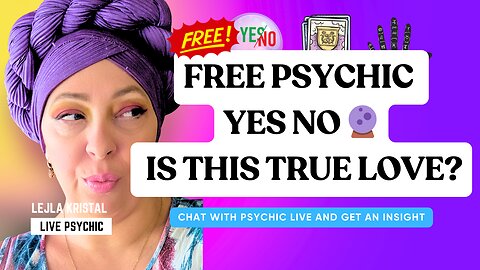 FREE PSYCHIC YES NO 🔮 IS THIS TRUE LOVE?