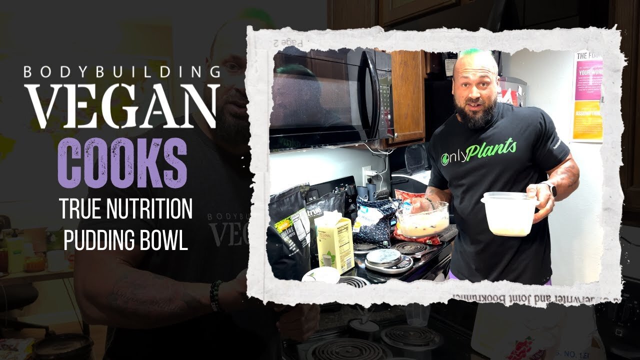 True Nutrition Pudding Bowl with the BodybuildingVegan