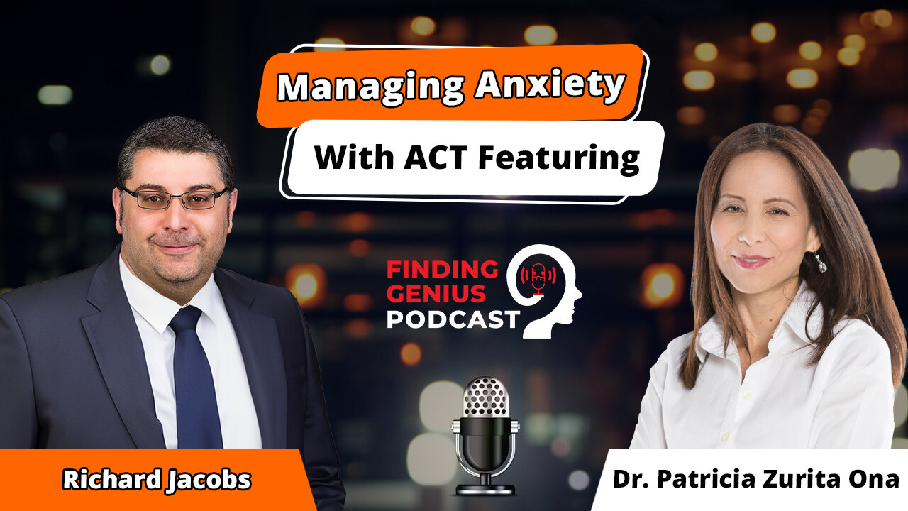 🧠💬 Getting Unstuck: Managing Anxiety With ACT Ft. Dr. Patricia Zurita Ona 🌀🌱