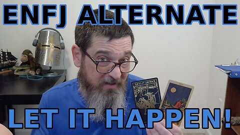 ENFJ Alternate Let the Change Occur Naturally