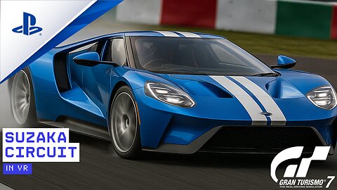 Gran Turismo 7 – Ford GT ’17 Shreds Suzaka Circuit