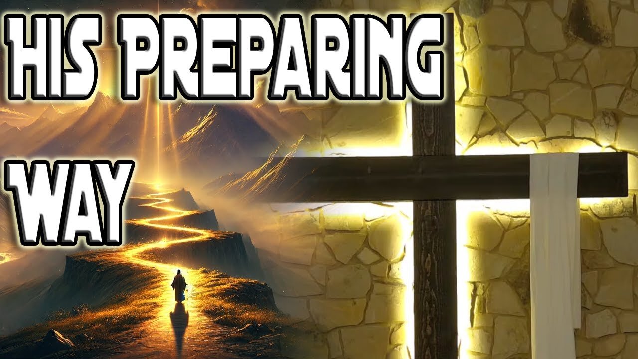 3/16/2025 Sunday Worship | His Preparing Way