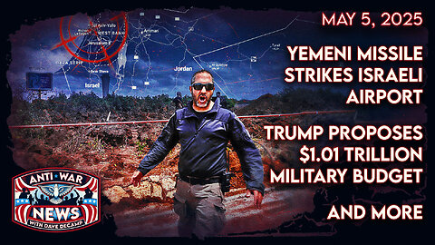 Yemeni Missile Strikes Israeli Airport, Trump Proposes $1.01 Trillion Military Budget, and More