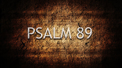 Psalm 89 | Pastor Anderson