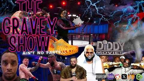 The Gravey Show: Episode 142 - Ain't No Party