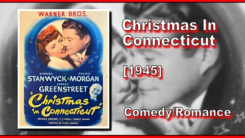 Christmas In Connecticut (1945) | COMEDY/ROMANCE | FULL MOVIE