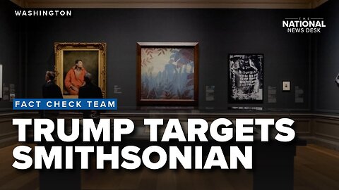 Trump puts target on Smithsonian
