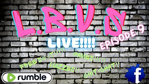 LBVS Does Fumble - Episode 9