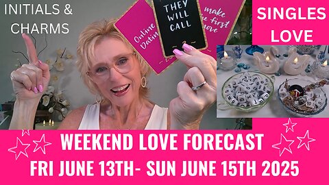 💖I LOVE YOUR ENERGY & I LOVE THAT SMILE😁😲💘WEEKEND FORECAST