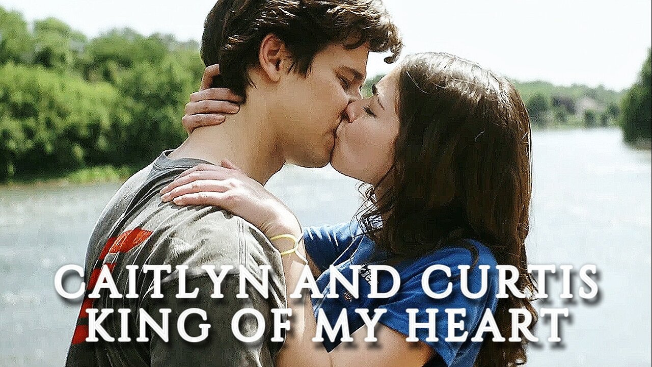 Caitlyn and Curtis | King of my Heart