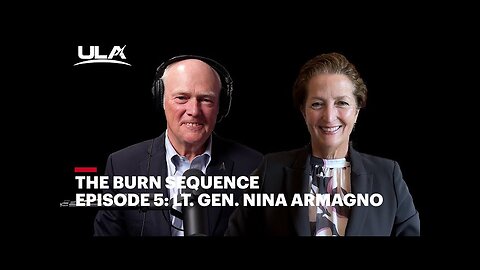 The Burn Sequence Episode 5 - Lt. Gen. Nina Armagno the First Space Force Employee