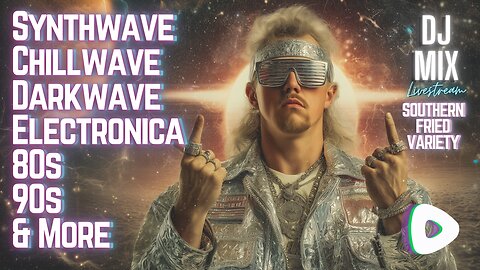 Friday Night Synthwave 80s 90s Electronica and more DJ MIX Livestream Southern Fried Variety Edition