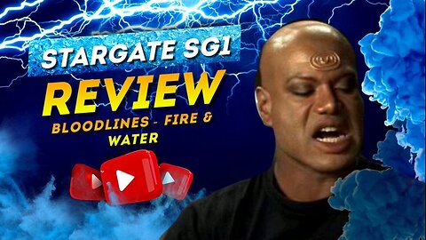 StarGate SG-1 - Live!!!! Bloodlines and Fire and Water