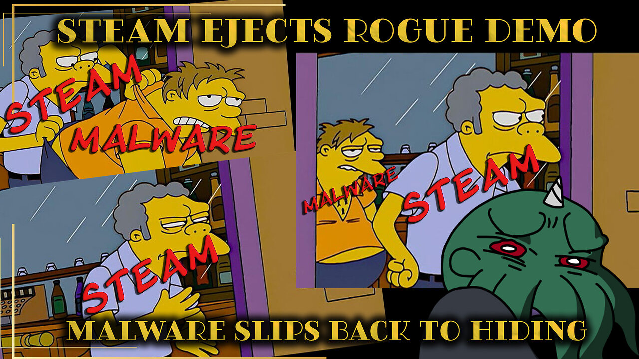 Steam Ejects a Rogue Demo, Malware Slips Back to Hiding