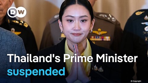 Thailand's constitutional court suspends PM Shinawatra following leaked phone call | DW News