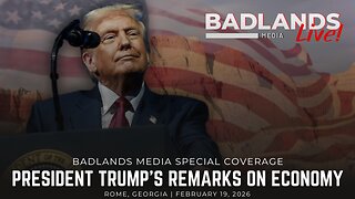 Badlands Media Special Coverage: 2/19/26 - President Trump in Rome, Georgia – Tariffs, Tax Cuts & America First Momentum