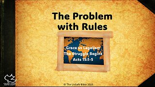 Acts 15:1-5 The Problem with Rules