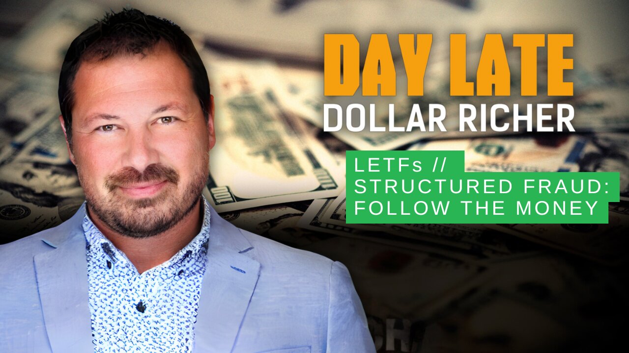 SSTRUCTURED FRAUD: The Dark Side of Leveraged ETFs | Day Late + Dollar Richer