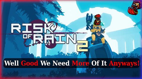 Chillin With Chicken #011 - Chill - Chat - Games - Music - Risk of Rain 2!