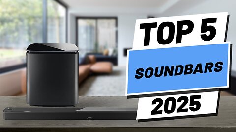 Top 5 BEST Soundbars in 2025
