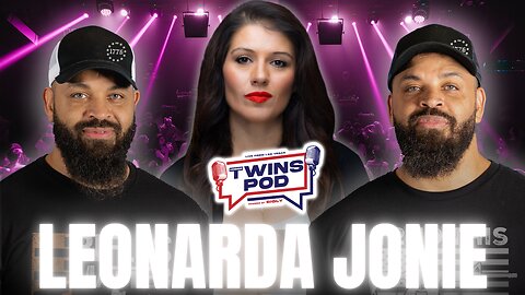 She Is The MOST CANCELLED Woman In The WORLD! | Twins Pod - Episode 61 - Leonarda Jonie