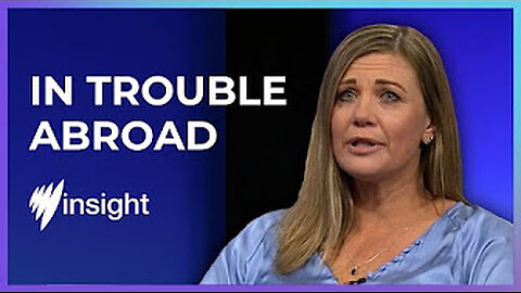 In trouble abroad.
