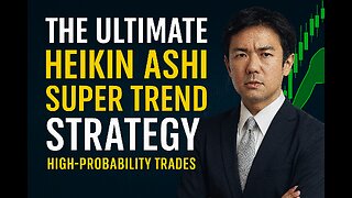 The Ultimate Heikin Ashi SuperTrend Strategy | High-Probability Trades
